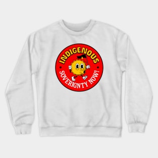 Indigenous Sovereignty Now! - Australia Crewneck Sweatshirt